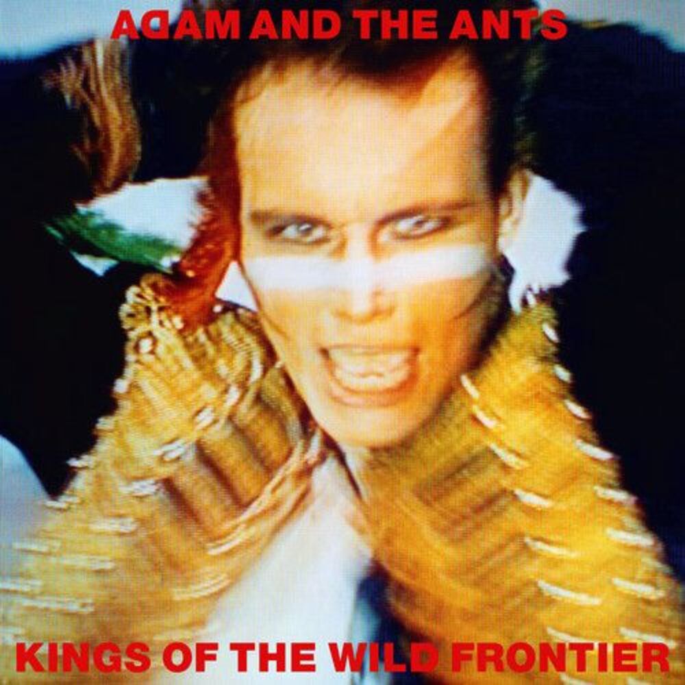 Adam & Ants - Kings Of The Wild Frontier (Deluxe Edition)